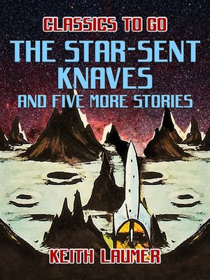cover image of The Star-Sent Knaves and five more stories